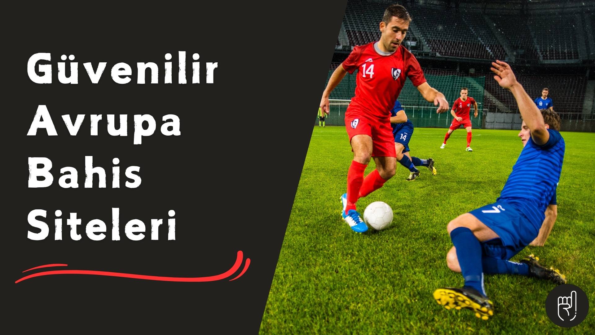 Güvenilir Avrupa Bahis Siteleri